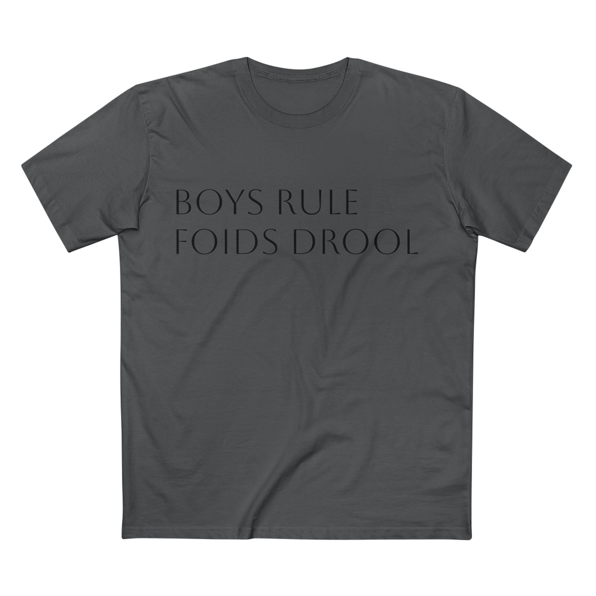 Boys Rule, Foids Drool Graphic Tee